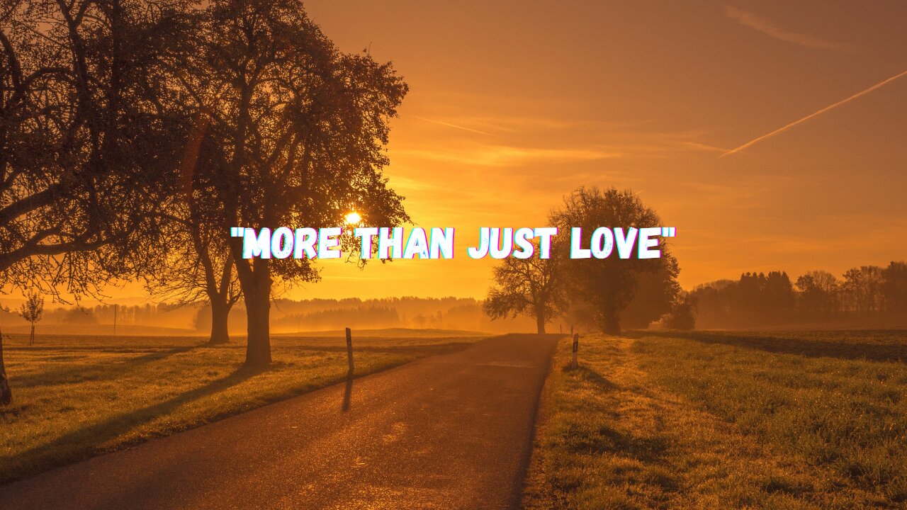 "More Than Just Love" English song 🎶🎶