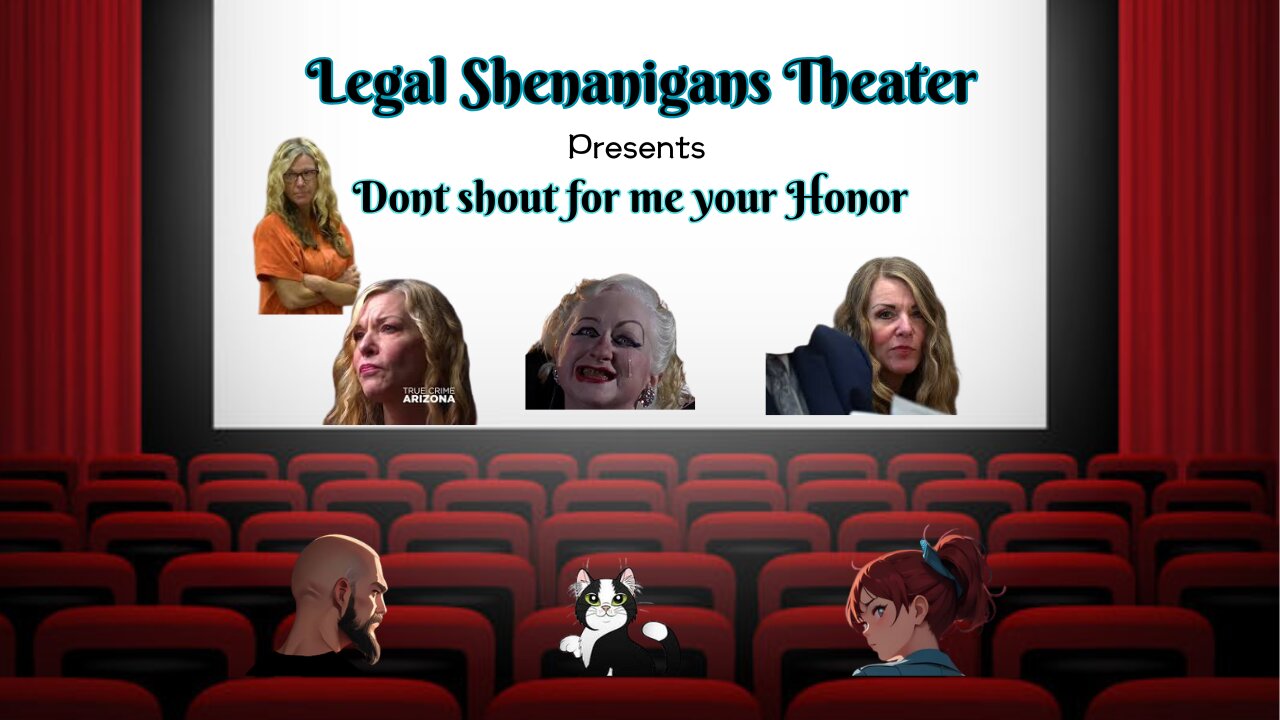 Legal Shenanigans Theater Presents "Don't Shout for me your Honor