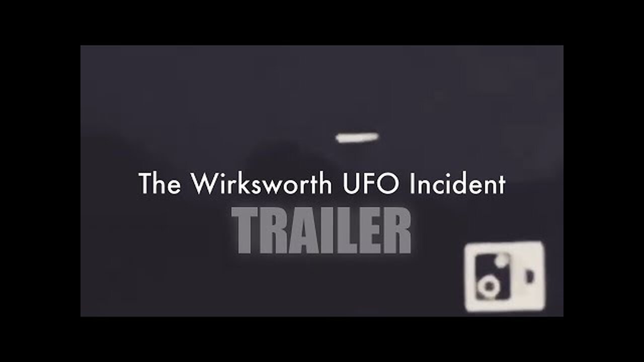 THE WIRKSWORTH UFO INCIDENT Official Trailer 2025 UFO Documentary