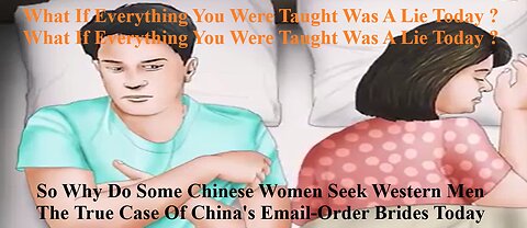 So Why Do Some Chinese Women Seek Western Men The Case Of China's Email-Order Brides Today