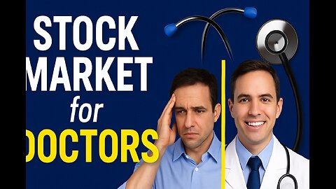 How the Stock Market Changed My Life as a Doctor Forever