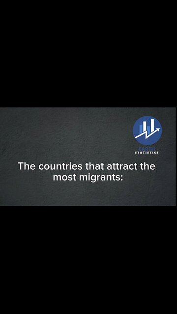 The countries that attract the most migrants...