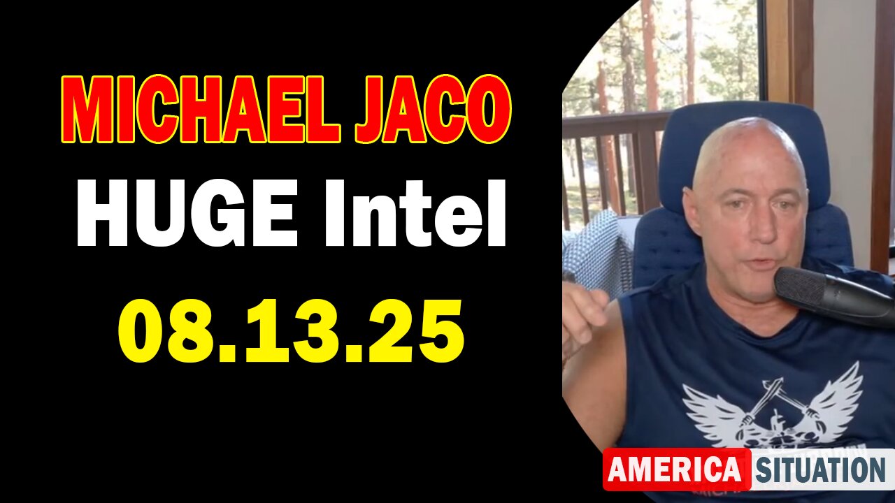 Michael Jaco HUGE Intel 08.13.25: "Breaking News! President Trump Rolls Out Guard In DC"