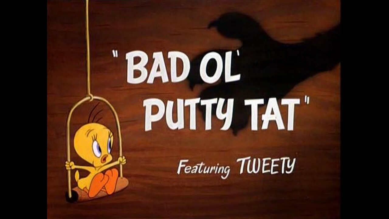 Merrie Melodies - Bad Ol' Putty Tat (1949, animated short)