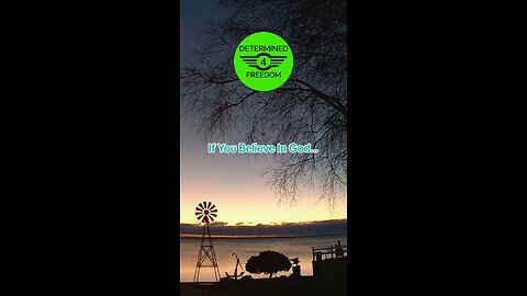 If You Believe In God...