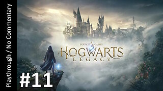 🧙‍♂️Hogwarts Legacy (Part 11) playthrough