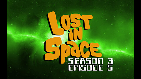 Lost in Space – Season 3, Episode 5 (1967)