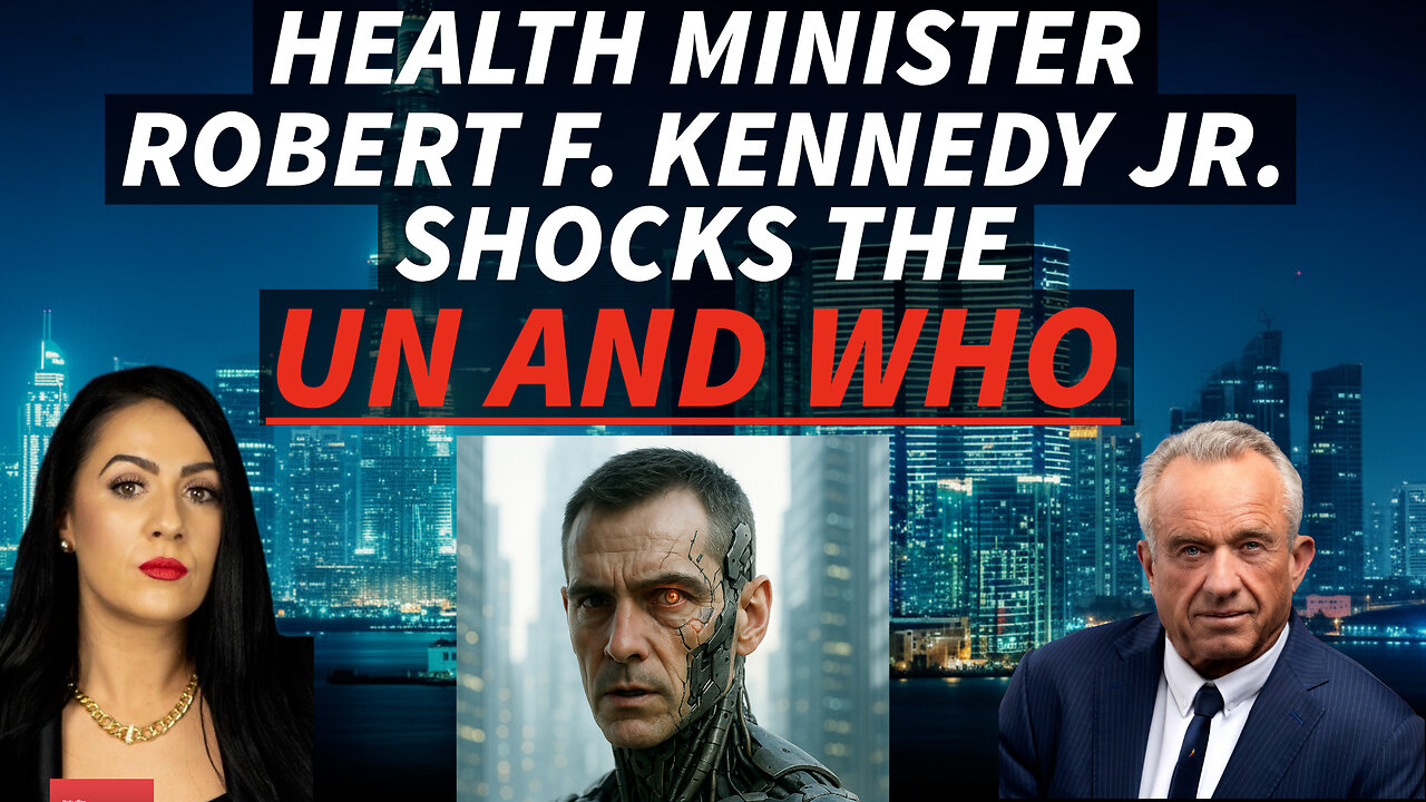 Health Minister Robert F. Kennedy Jr. SHOCKS UN AND WHO