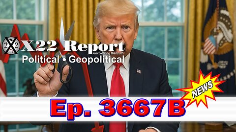 X22 Report Episode #3667B - [DS] Strings Are Being Cut,WWIII Canceled, We Need To End The Endless To Take Back Control
