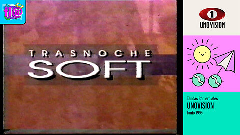 Tandas Comerciales Unovisión (Junio 1995)