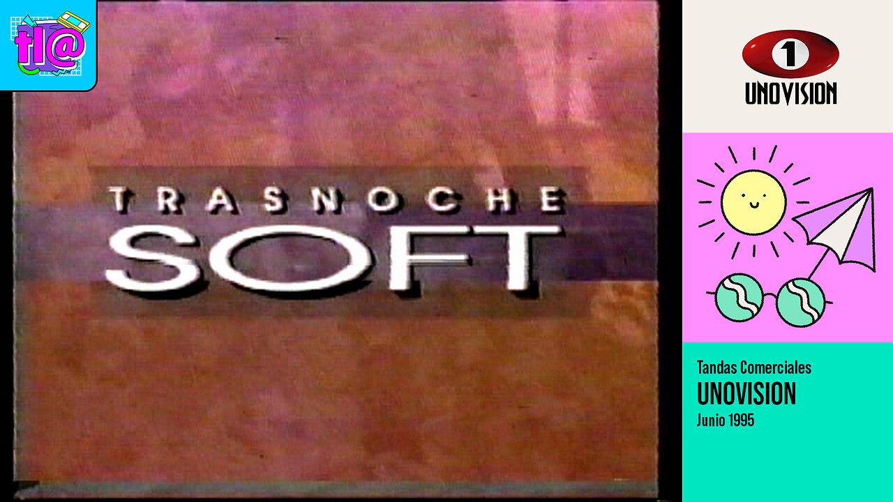 Tandas Comerciales Unovisión (Junio 1995)
