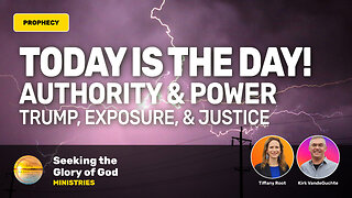 Today is the Day! (Authority, Power, Trump, Exposure, Justice) Tiffany Root & Kirk VandeGuchte