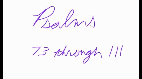 Psalms 73 through 111
