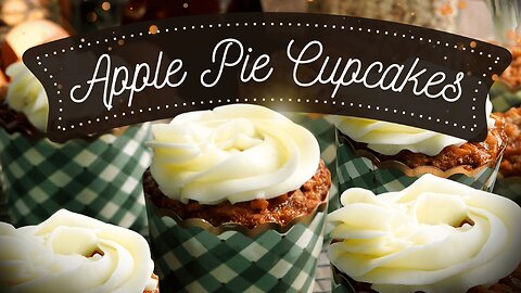 Apple Pie Cupcakes | Sweet, Spiced & Bursting with Flavor!