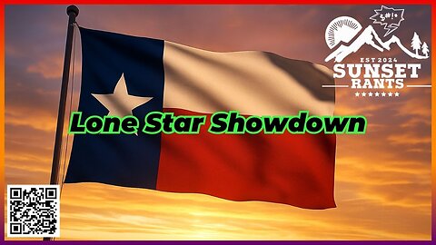 Lone Star Showdown, Nancy Mace, amd Canadian Air Pollution --- Tonight on Sunset Rants!