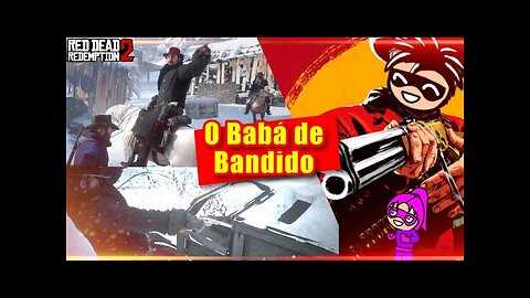 Red Dead Redemption 2 - Babá de Bandido