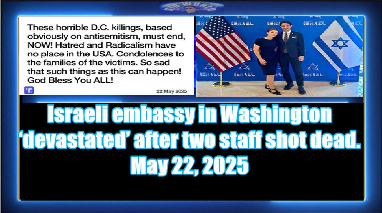 Israeli embassy in Washington ‘devastated’ after two staff shot dead