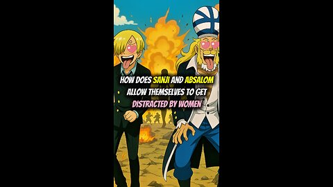 How Does Sanji and Absalom Allow Themselves To Get Distracted By Women! #onepiece #eloypiece