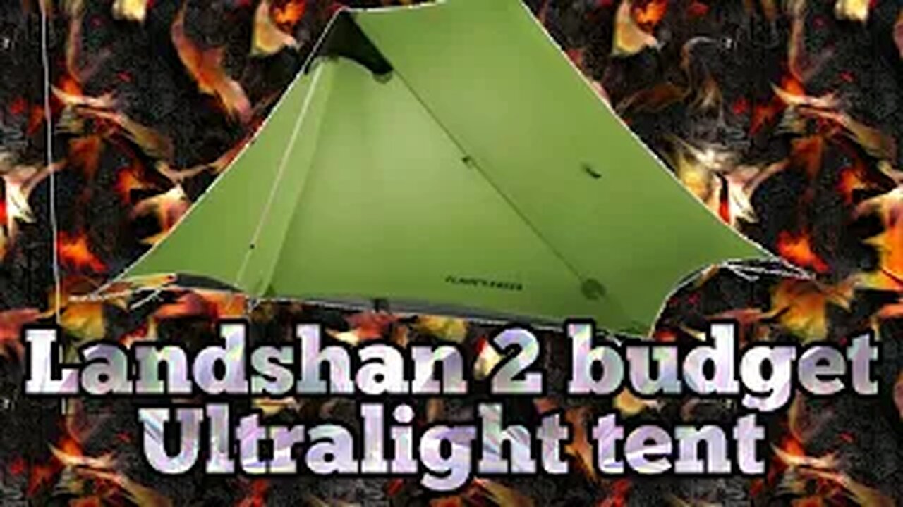 lanshan 2 budget ultralight tent 2019 version