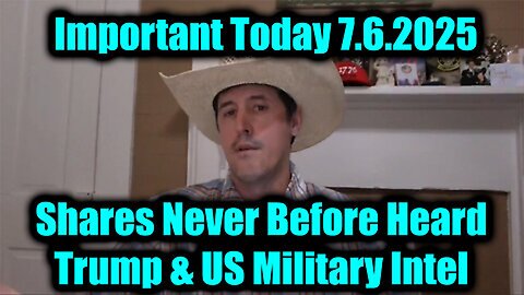 Derek Johnson Important Today 7.6.25 - Shares Never Before Heard Trump & US Military Intel!