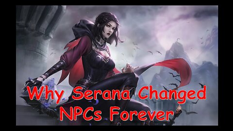 Why Serana Changed NPCs Forever