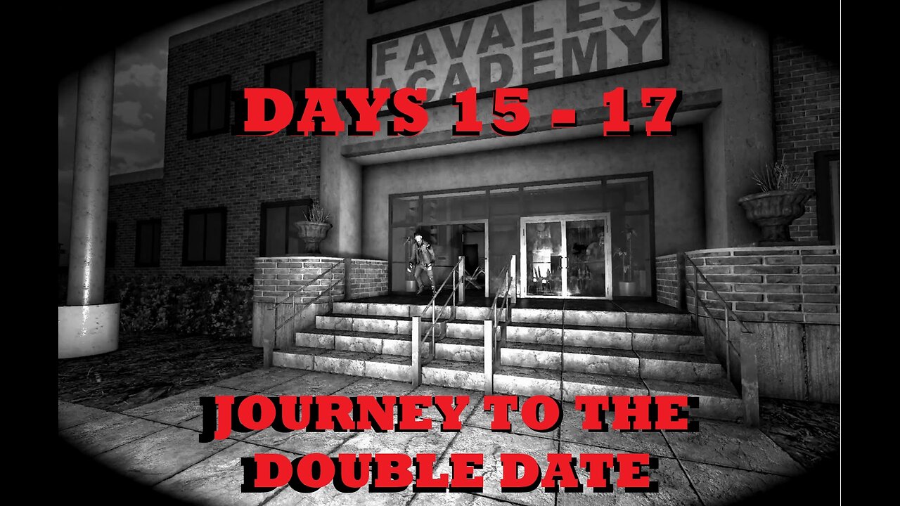 7 Days to Die | Journey to the Double Date (Ep 8) days 15 - 17