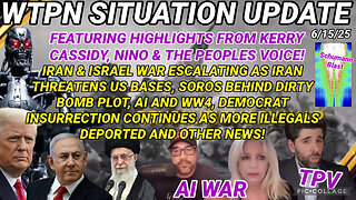 WTPN SITUATION UPDATE 6/15/25