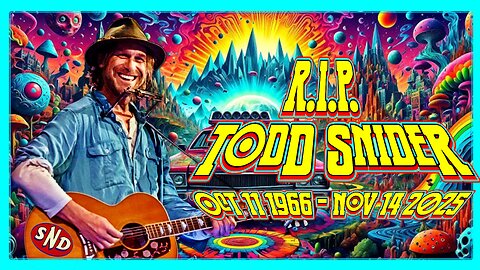 #502 Todd Snider: In Memoriam