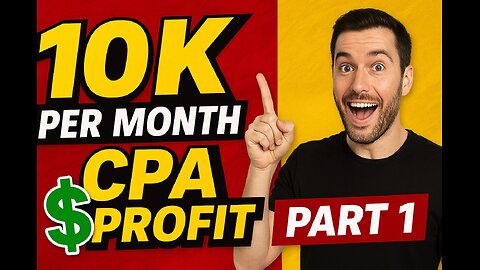 💰 10K Per Month CPA Profit Part 1 | Step-by-Step CPA Marketing Blueprint