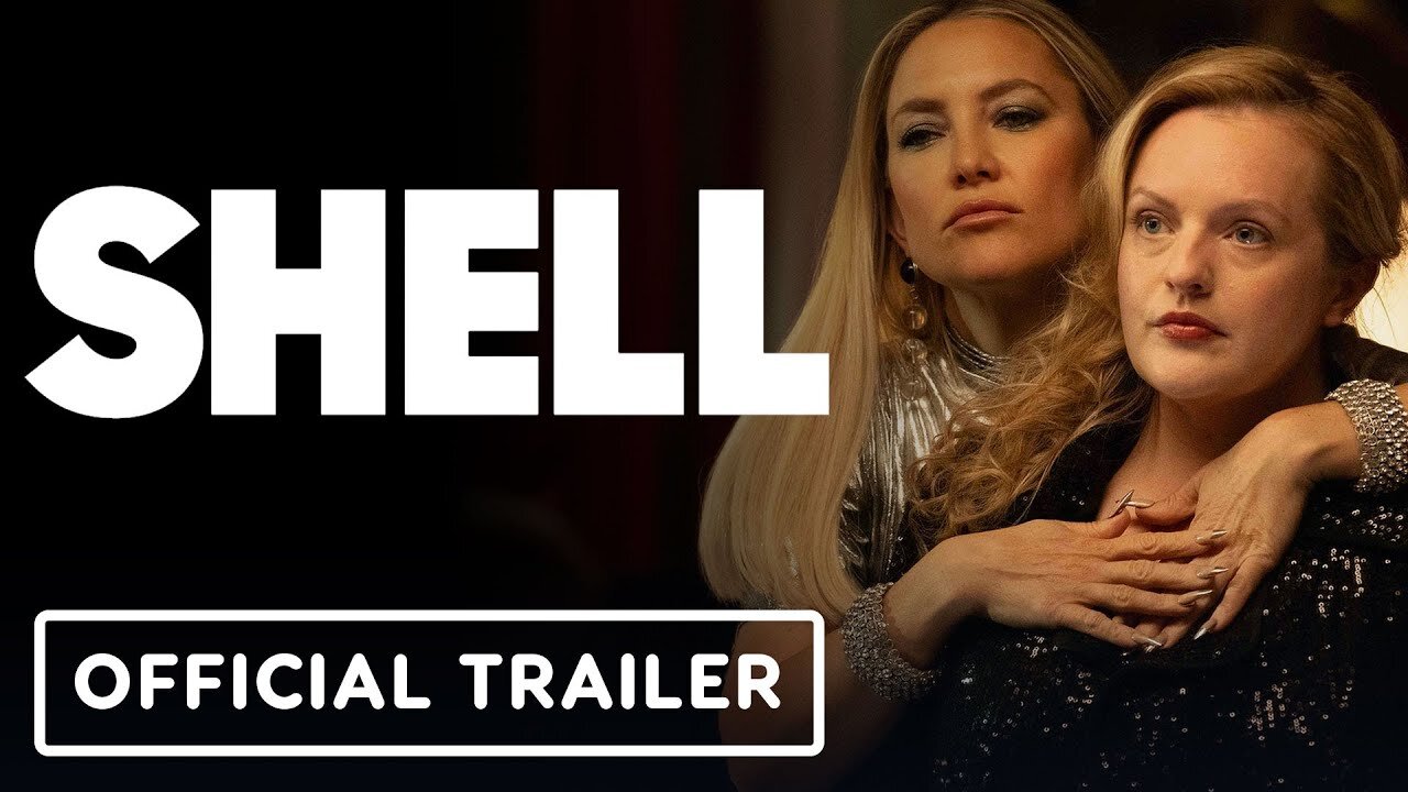 SHELL - Official Trailer (2025) Elisabeth Moss, Kate Hudson