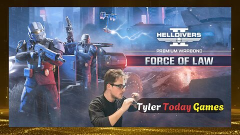 Force Of Law Update! | HellDivers 2 | Tyler Today Games