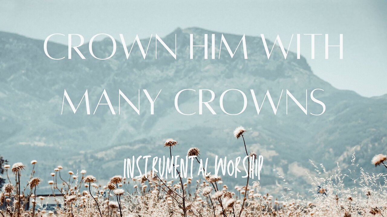 Flute Instrumental Hymns - "Crown Him with Many Crowns"
