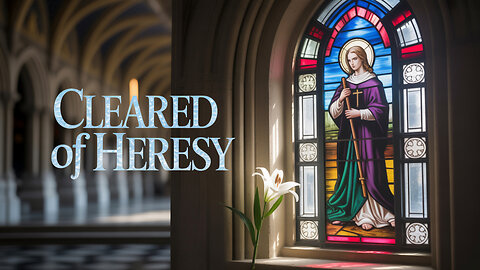 Joan of Arc: From Heretic to Heroine – Her Redemption Story