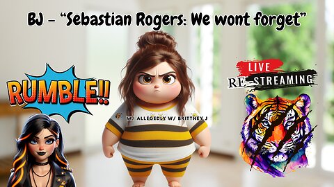 BJ- "Sebastian Rogers: We wont forget" Re-Stream 09/15/2025