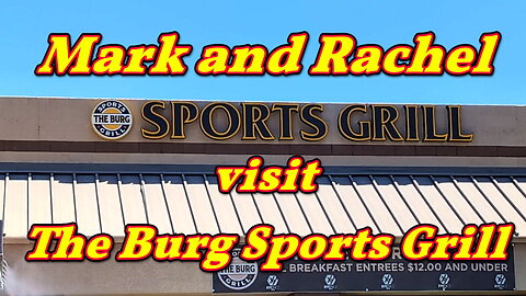 Mark and Rachel Visit The Burg Sports Grill!