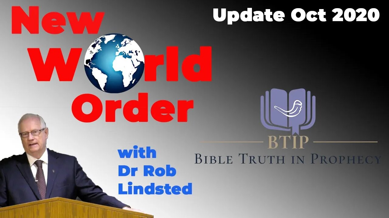 (Episode 33) NWO update Oct 2020 Part 1 with Dr Rob Lindsted