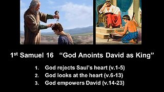 1st Samuel 16 “God Anoints David as King” - Calvary Chapel Fergus Falls