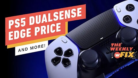 PS5 DualSense Edge Price, Harrison Ford Joins MCU, & More! _ IGN The Weekly