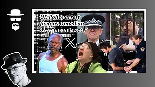 LONDON COPS ARREST COMEDIAN DUE TO "MEAN TWEETS"...WTF!!!
