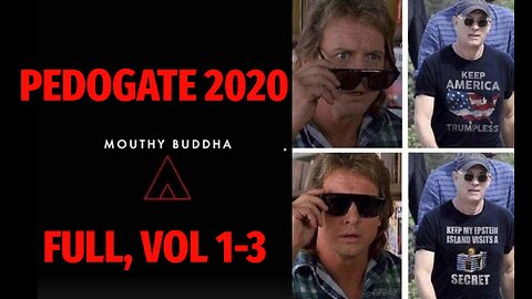 ⬛️🔺Pedogate 2020 ▪️ Full, Vol 1-3 ▪️ US Government, Hollywood, Epstein Island, Pizzagate ▪️ By: Mouthy Buddha 🔥