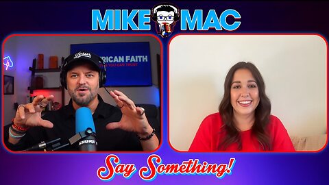 Say Something Beyond W/MikeMac: HANNAH GUDER - Ep.13