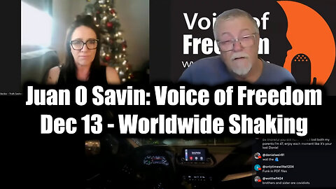 Juan O Savin: Voice of Freedom Dec 13 - Worldwide Shaking