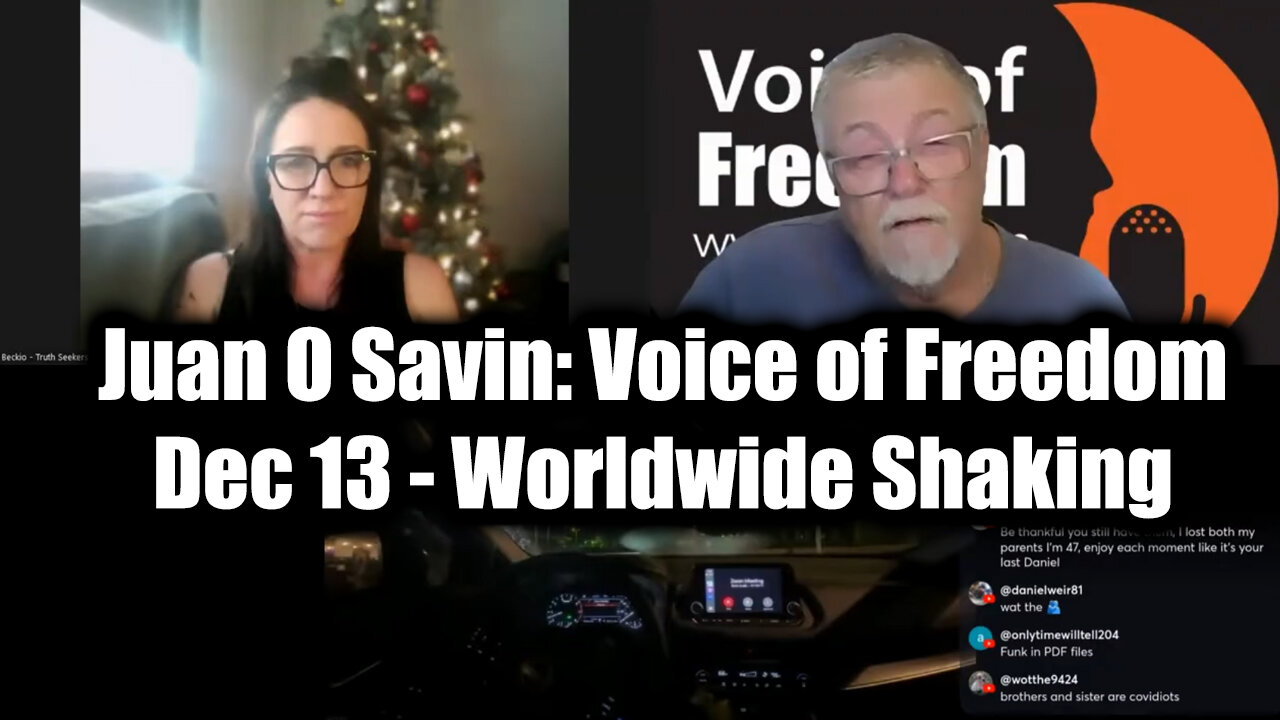Juan O Savin: Voice of Freedom Dec 13 - Worldwide Shaking