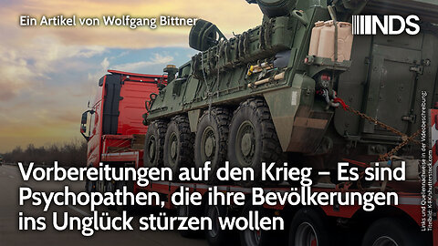 Vorbereitungen auf den Krieg – Psychopathen, die ihre Bevölkerungen ins Unglück stürzen wollen | NDS