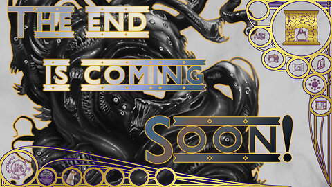 The End is coming soon! - Around the Hearth 2025