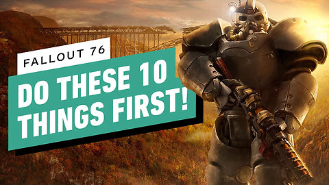 10 Things to Do First In Fallout 76： Wastelanders-ed8Nbj1gat4-299+140-1920x