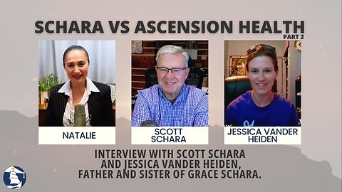 Schara vs Ascension Health (Part 2) - An interview with Jessica Vander Heiden and Scott Schara