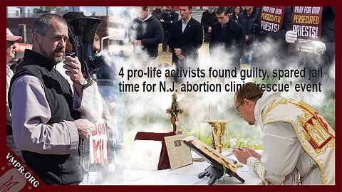 Father David Nix and Other Pro-Lifers Spared Jail Time