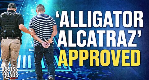 ‘Alligator Alcatraz’ Gets Approved to House Illegal Immigrants