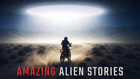 Amazing Alien Stories And UFO Enconuters - Scary True Stories From Real People